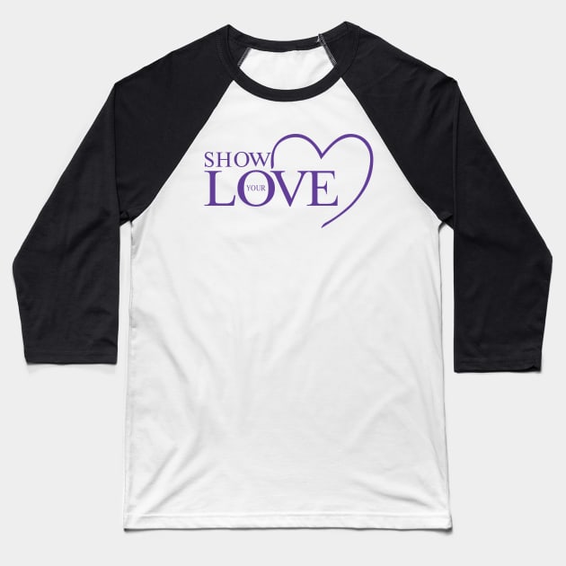 Show Your Love Baseball T-Shirt by BarbC